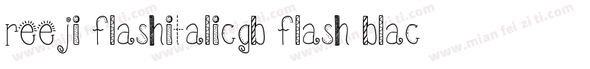 reeji flashitalicgb flash black字体转换